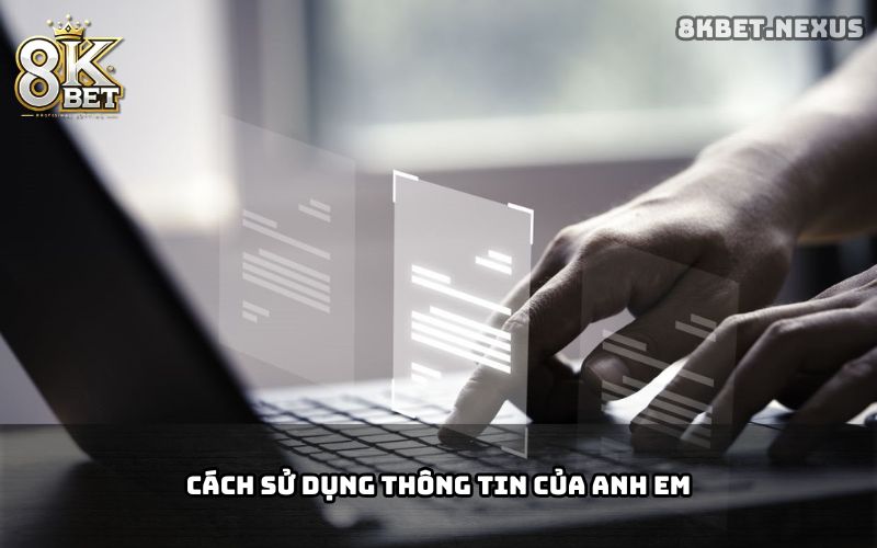 Cách 8KBET sử dụng thông tin người chơi